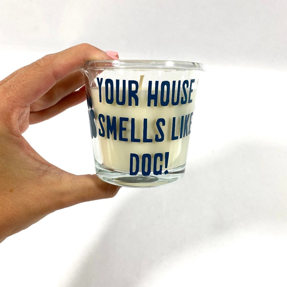 Your‎ House Smells Like Dog Vanilla Bean Soy Candle
